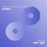 Sentinel Groove, Galluzzo - 2B Real (Original Mix)