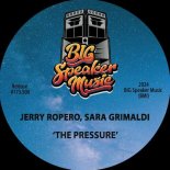 Jerry Ropero, Sara Grimaldi - The Pressure (Extended Mix)