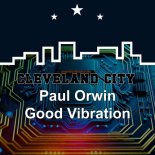 Paul Orwin - Good Vibration (Original Mix)