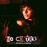 Ryos & CAPES – No Control (Extended Mix)