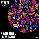 Ryan Hall - La Musica (Extended Mix)