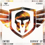 Zatox - Burnin' Up (Extended Mix)