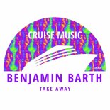 Benjamin Barth - Take Away (Original Mix)