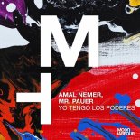 Amal Nemer, Mr. Pauer - Yo Tengo Los Poderes (Extended Version)