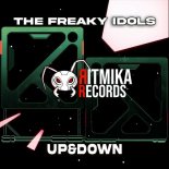 The Freaky Idols - Up & Down (Original Mix)
