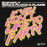 Supafly and Waka Flocka Flame Feat. HVRR - If You Don't Like To Party (CARCA Remix)