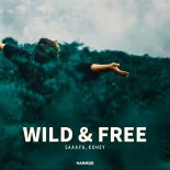 Saaaya & Kohey - Wild & Free