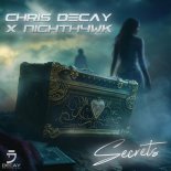 Chris Decay & Nighth4wk - Secrets