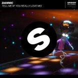 Dannic - Tell Me (If You Really Love Me) (Bougenvilla Extended Remix)