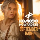 Komodo feat. Howard Dee - September Rain