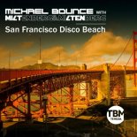 Michael Bounce with Miltenberg and Miltenberg - San Francisco Disco Beach (Sounds Like 84)