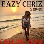 EAZY CHRIZ and Bmonde - Calling S.O.S.