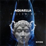 Aquaella - Follow Me (Original Mix)