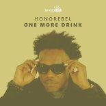 Honorebel - One More Drink (Original Mix)