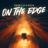 Demi Kanon - On The Edge (Original Mix)