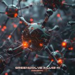 Greenwolve x Luis M - Micron (Original Mix)