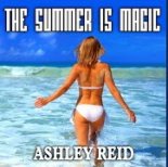 Ashley Reid - The Summer Is Magic (Radio Remix)