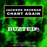 Jackers Revenge - Chant Again (Original Mix)