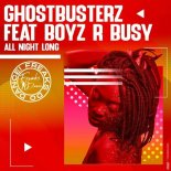 Ghostbusterz - All Night Long (Original Mix)