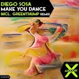 Diego Sosa - Make You Dance (GreenThump Remix)