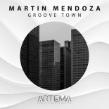 Martin Mendoza - Groove Town (Original Mix)
