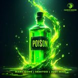 Marc Korn & Semitoo Feat. Just Mike - Poison (Techno)