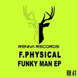 F.Physical - Funky Man (Original Mix)