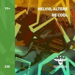 Helvig, Altere - Be Cool (Extended Mix)