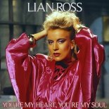 Lian Ross - You’re My Heart, You’re My Soul (Radio Edit)