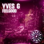 Yves G - Feelgood (Extended Mix)