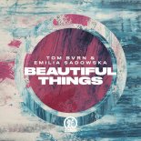 TOM BVRN and Emilia Sadowska - Beautiful Things