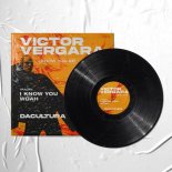 Victor Vergara - I Know You (Original Mix)