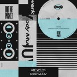 Artwerk - Body Muuv (Original Mix)