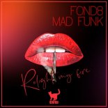 Fond8 & Mad Funk - Relight My Fire (Extended Mix)