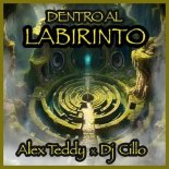 Alex Teddy x Dj Cillo - Dentro Al Labirinto (Original Mix)