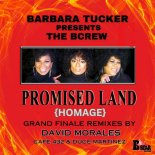 Barbara Tucker Presents The BCrew - Promised Land (Homage) Grand Finale (David Morales Disco Juice Radio Cut)