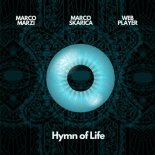 Marco Marzi & Marco Skarica Feat. Web Player - Hymn of Life