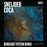 Sneijder - Coca (Renegade System Extended Mix)