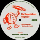 The Shapeshifters - Body Music (Extended Mix)