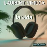 Laurent Simeca - La Vida (Original Mix)