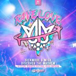 Sickmode & Mish - DISCOVER THE MAYHEM (Official REBiRTH Festival 2024 Anthem)(Extended Mix)