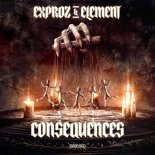 Exproz & Element - Consequences (Extended Mix)