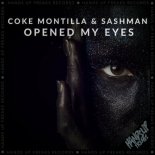 Coke Montilla & SashMan - Opened My Eyes (Extended Mix)