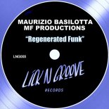 Maurizio Basilotta, MF Productions - Regenerated Funk (Original Mix)