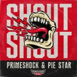 Primeshock & Pie Star - Shout