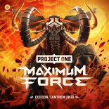 Project One - Maximum Force (Defqon.1 Anthem 2018) (Pro Mix)