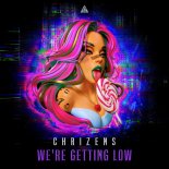 Chrizens - We're Getting Low (Original Mix)