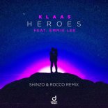 Klaas Feat. Emmie Lee - Heroes (Shinzo & Rocco Extended Remix)