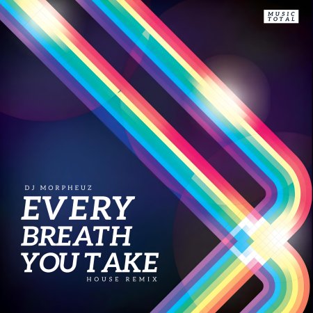 The Police - Every Breath You Take (DJ MorpheuZ Remix)