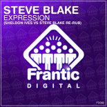 Steve Blake - Expression (Sheldon Ives Vs. Steve Blake Re-Rub Remix 2024)